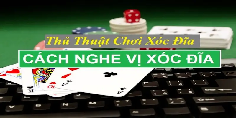 Cách Đọc Vị Xóc Đĩa Hiệu Quả