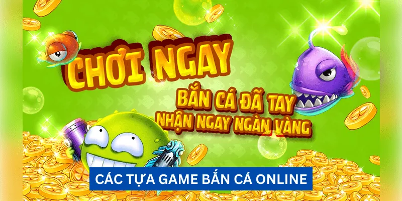 FAQs về game bắn cá online