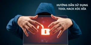 Hướng Dẫn Từng Bước Sử Dụng Phần Mềm Hack Xóc Đĩa Hiệu Quả